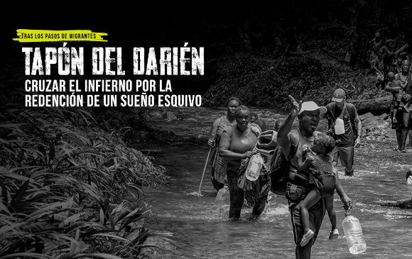 #TragediaEnElDarién: Cruzar el infierno por la redención de un sueño esquivo 