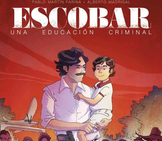 Escobar, una educación criminal