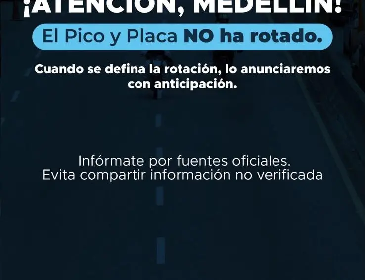 Esta es la pieza que publicó la Secretaría de Movilidad de Medellín indicando que aún no hay rotación del pico y placa en la ciudad. FOTO Alcaldía de Medellín. 