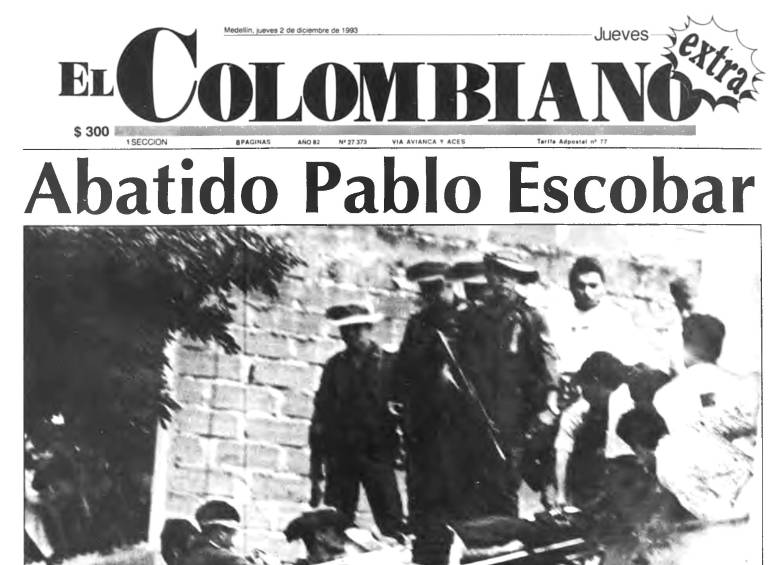 Portada de la edición extraordinaria de EL COLOMBIANO, el 2 de diciembre de 1993. El día en que fue abatido Pablo Escobar. Imagen: EL COLOMBIANO. 
