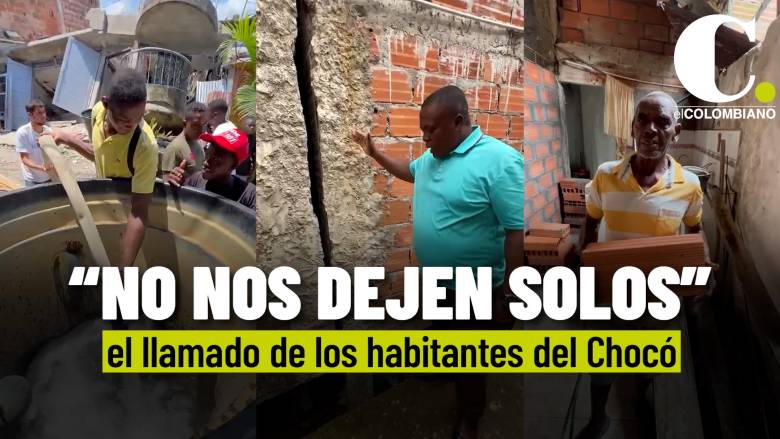 “No nos dejen solos”: el llamado de los habitantes del Chocó