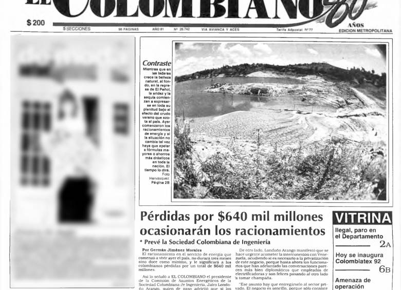 En la portada de EL COLOMBIANO, el 3 de marzo de 1992, se mostraba la aridez de la represa del Peñol y la magnitud de las pérdidas que dejaría el apagón que apenas iniciaba. 