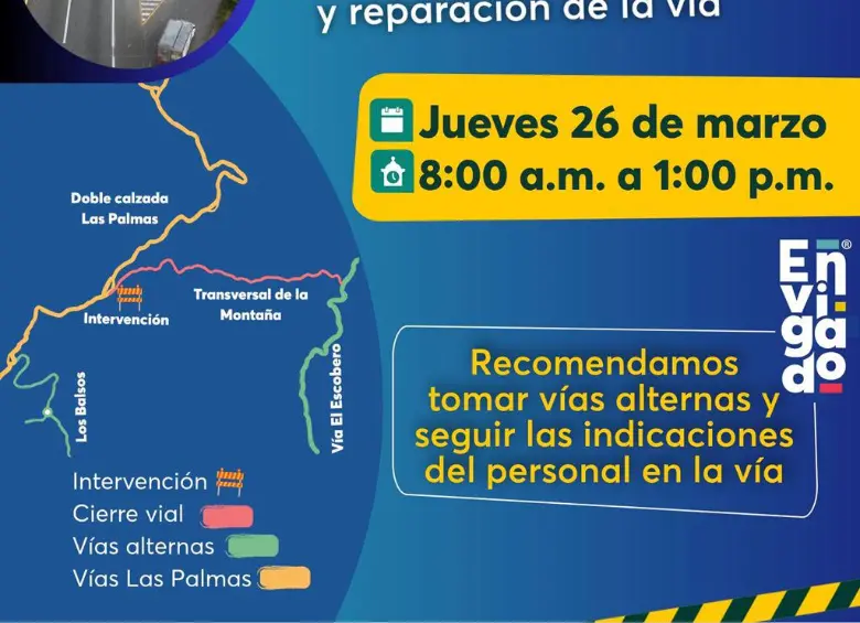Pilas, conductores: este jueves cerrarán la Transversal de La Montaña en Envigado