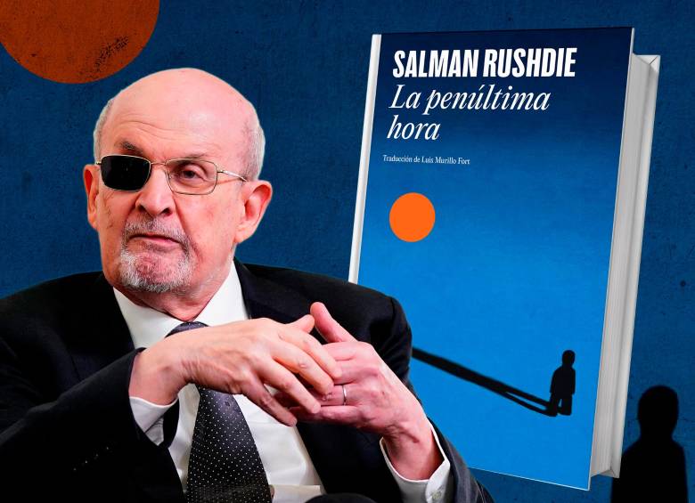 La penúltima hora se llama el nuevo libro de Salman Rushdie. FOTO Getty y Cortesía