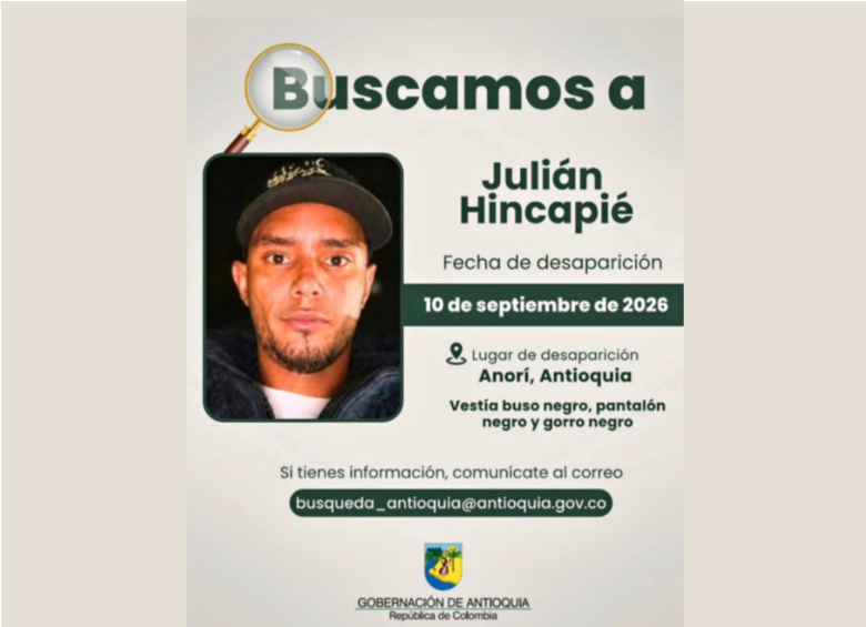 Buscan a Julián Hincapié en Anorí, Antioquia. Foto: cortesía. 