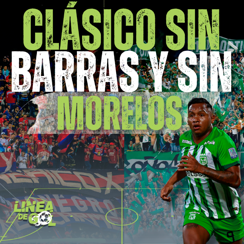 Clásico sin hinchas visitantes y qué va a pasar con Morelos 