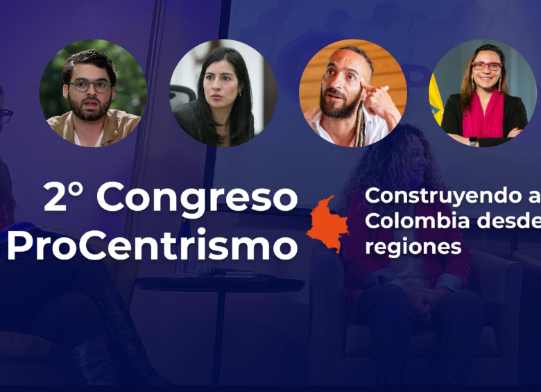 Políticos, empresarios y académicos participarán en el segundo congreso de Procentrismo. FOTOS: EL COLOMBIANO y cortesía