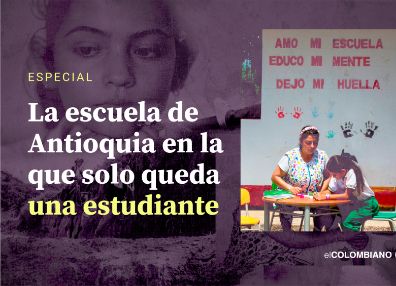 Especial: La historia de la escuela de Antioquia en la que solo queda una estudiante