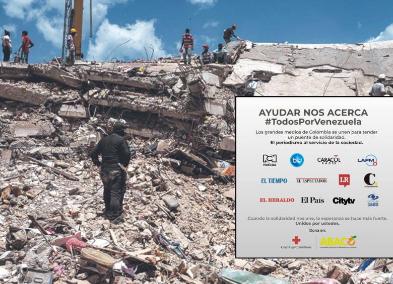 Los medios más importantes del país junto a la Cruz Roja y Abaco están unidos en una campaña de solidaridad a favor de Venezuela, quien fue afectada por dos terremotos. Fotos: AFP y cortesía Abaco