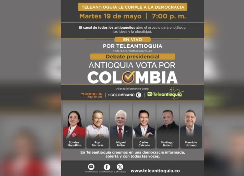 Este martes, 19 de mayo, será el segundo debate presidencial en las plataformas de Teleantioquia y EL COLOMBIANO. 