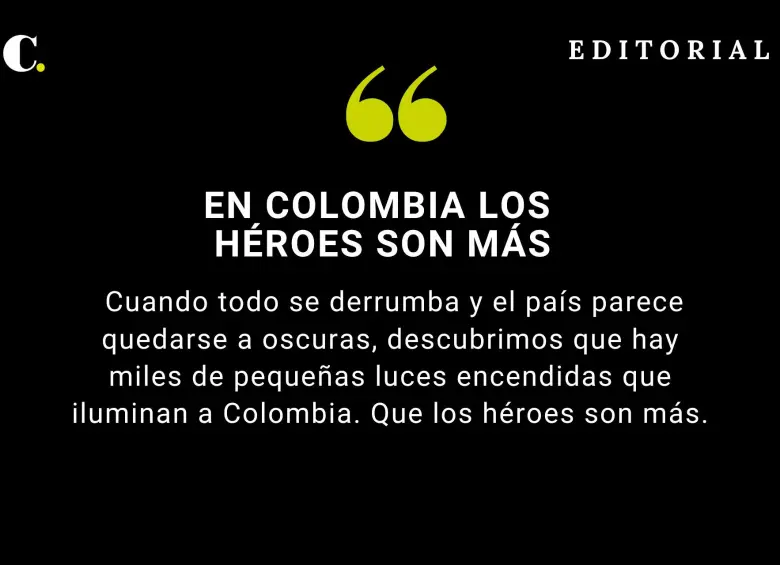 En Colombia los héroes son más