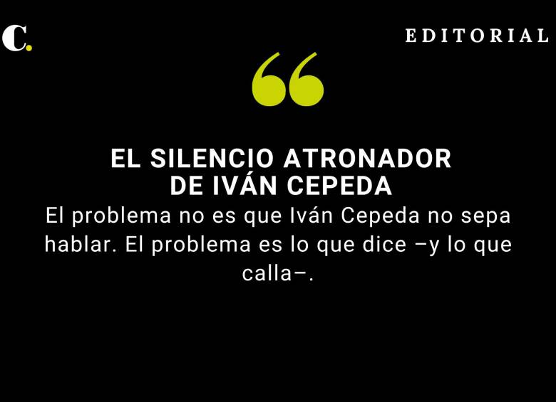 El silencio atronador de Iván Cepeda