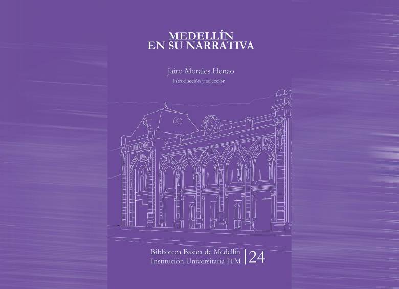 Medellín en su narrativa, dieciocho años después