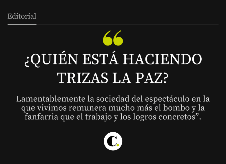 ¿Quién está haciendo trizas la paz?