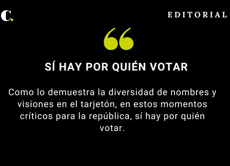 Sí hay por quién votar