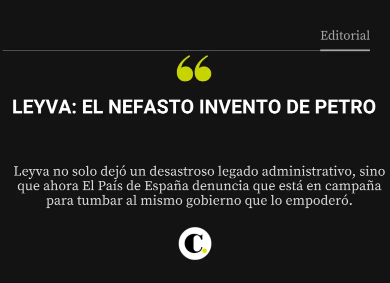 Leyva: el nefasto invento de Petro