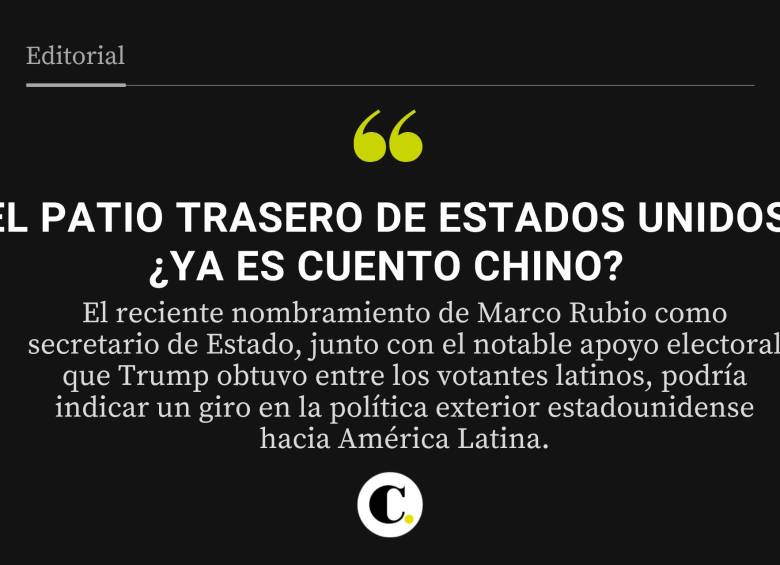 El patio trasero de Estados Unidos ¿ya es cuento chino?