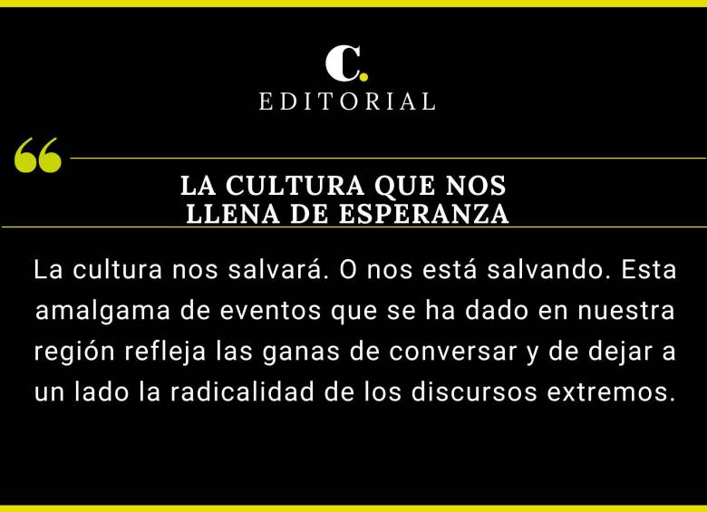 La cultura que nos llena de esperanza