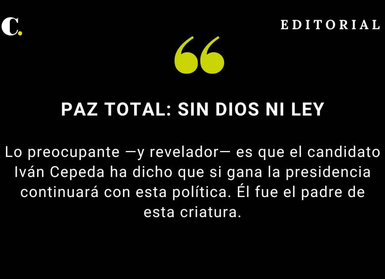 Paz Total: sin Dios ni ley
