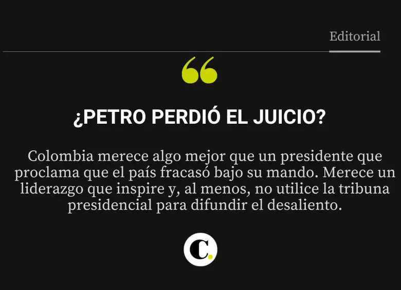 ¿Petro perdió el juicio?