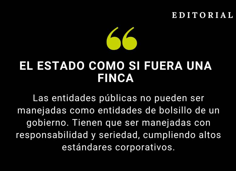 El Estado como si fuera una finca 
