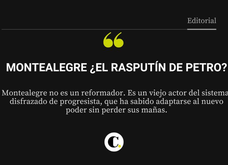 Montealegre ¿el rasputín de Petro?