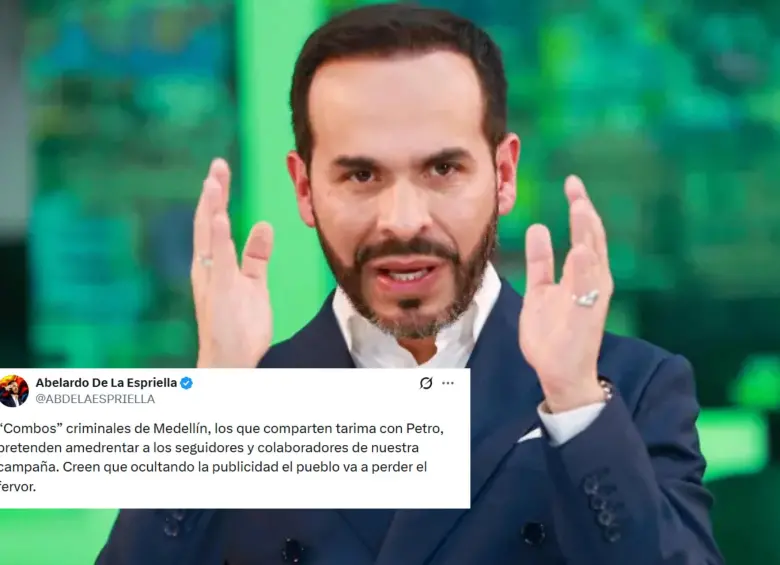 Abelardo de la Espriella publicó en X denuncias sobre presuntas presiones de estructuras criminales para retirar publicidad de su campaña en Medellín. Foto: EL COLOMBIANO / X