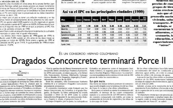6 de septiembre de 1999: El consorcio hispano colombiano Dragados Conconcreto fue el elegido para terminar las obras civiles de la central, por $79,6 millones de dólares.