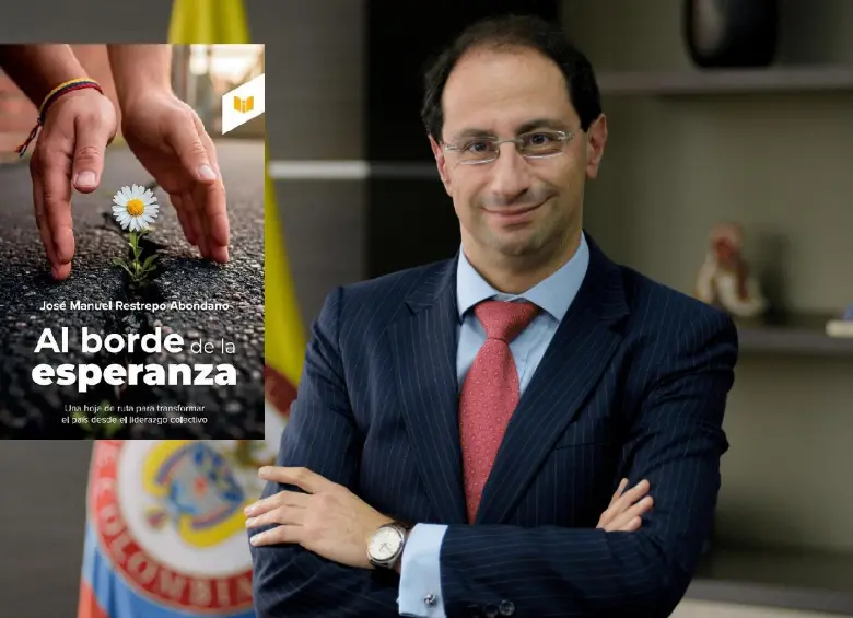 Carátula del libro Al borde de la esperanza del exministro José Manuel Restrepo. FOTO suministrada por José Manuel Restrepo