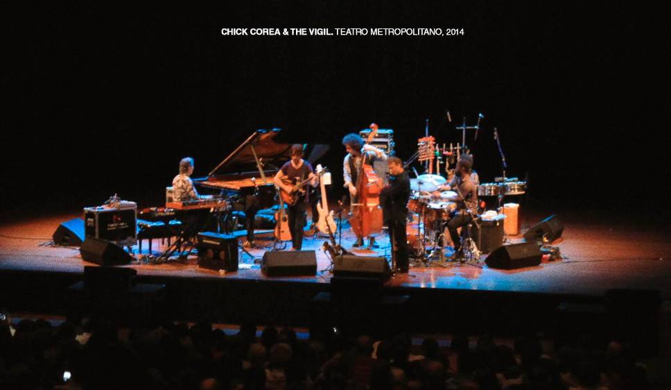 Chick Corea & The Vigil. Teatro Metropolitano, 2014