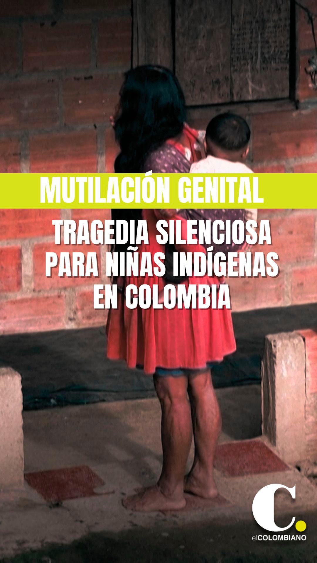 Genital Mutilation, a Silent Tragedy for Indigenous Girls in Colombia