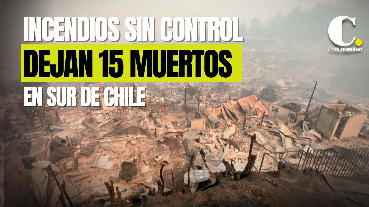 Incendios sin control en sur de Chile dejan 15 muertos y más de 50.000 evacuados