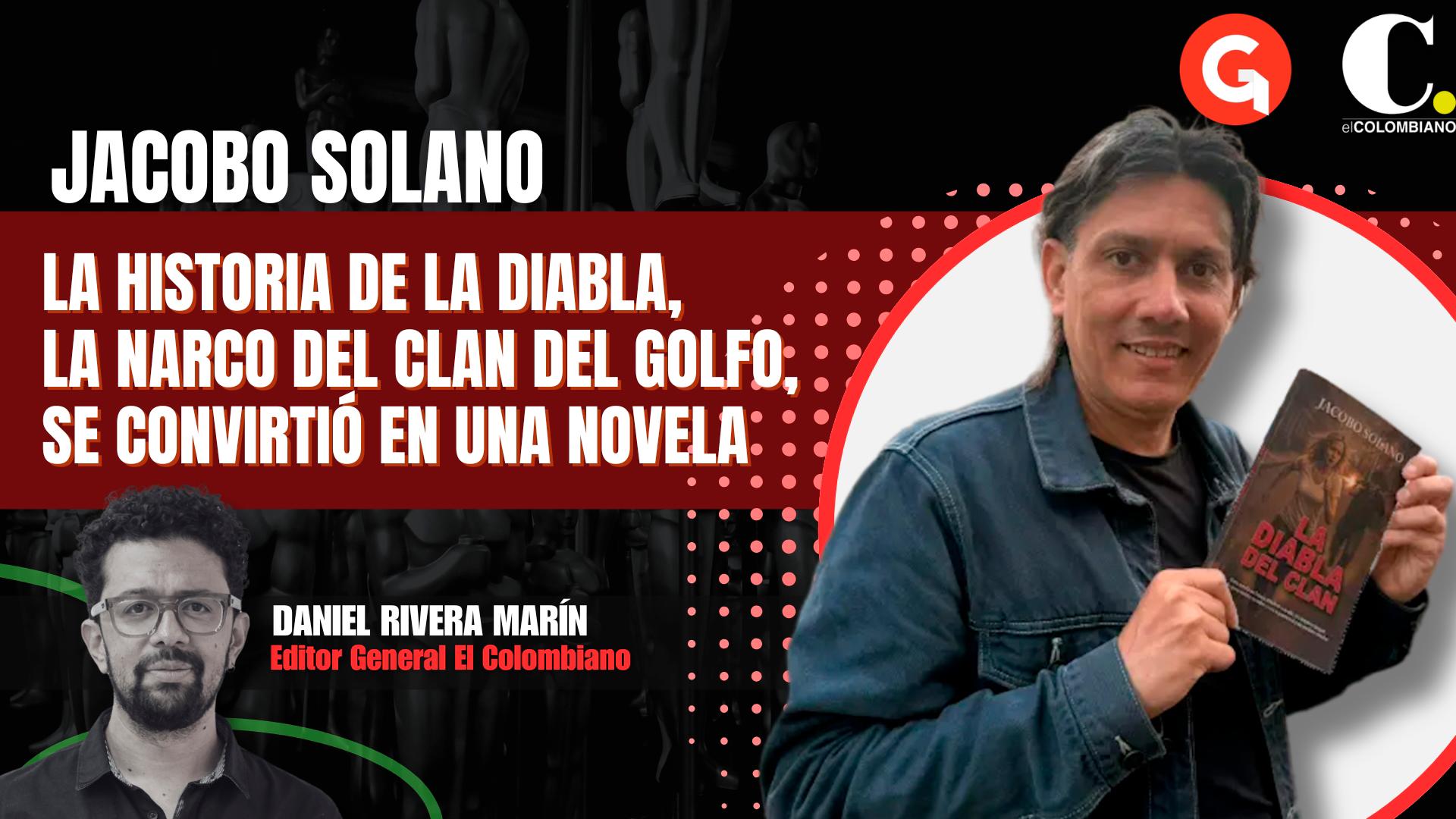 La historia de la Diabla, la narco del clan del golfo, se convirtió en una novela
