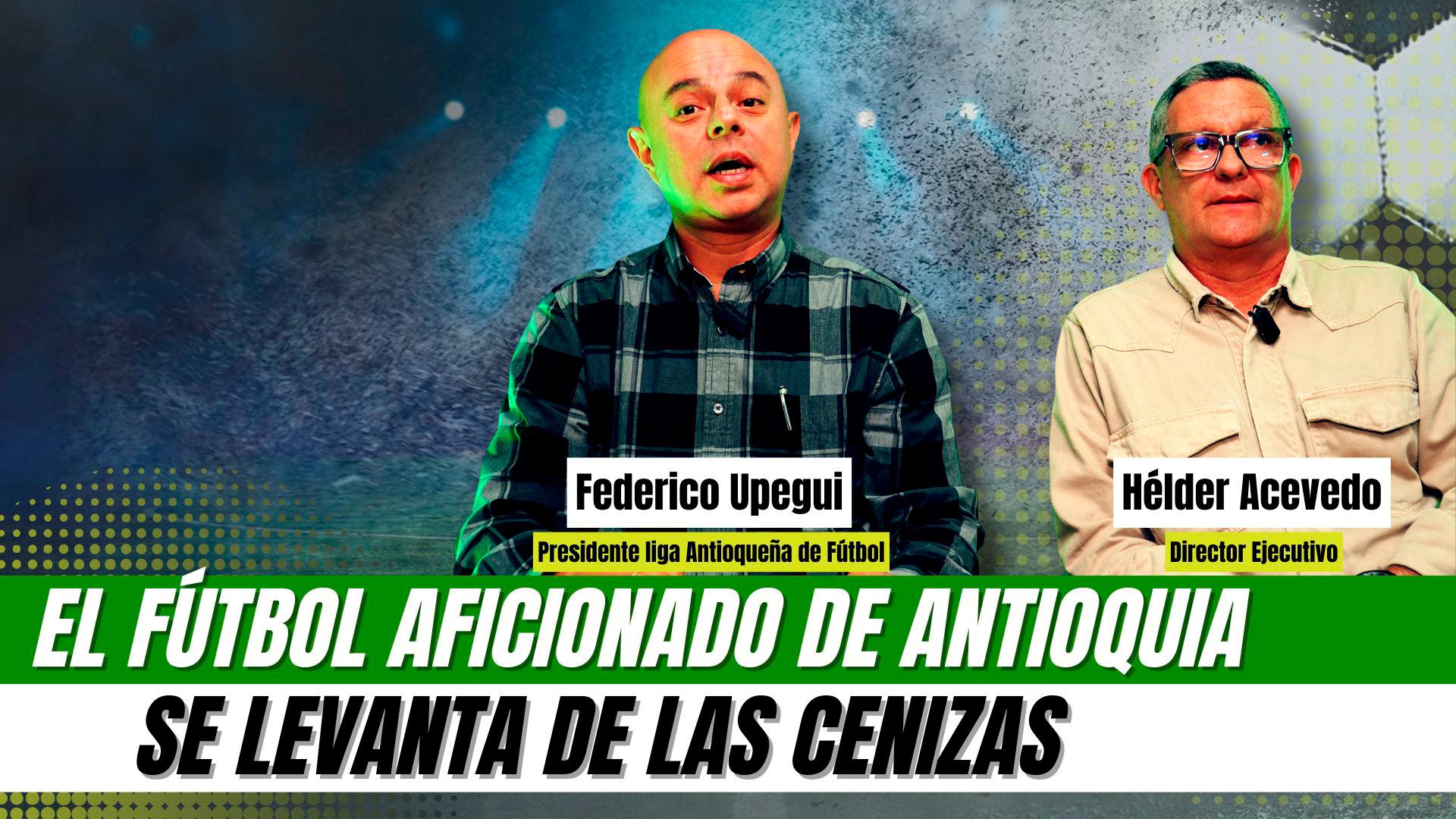 Antioquia's amateur football rises from the ashes