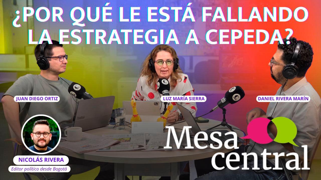 ¿Por qué le está fallando la estrategia a Cepeda?