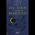 - 1994. DEL AMOR Y OTROS DEMONIOS: A lo largo de su vida, Sierva María de todos los Ángeles sufre grandes calvarios, hasta el punto que cuando un perro la muerde, se dice que debe ser exorcizada, pues contrajo la rabia.