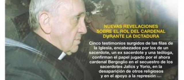 En 2010 Bergoglio fue acusado de colaborar con la dictadura