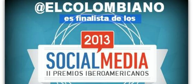 El Colombiano es finalista de los Premios Iberoamericanos de Social Media