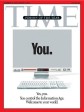 Usted. Hace 10 años, en el 2006 la revista Time eligió como la persona del año a todos aquellos que utilizan el internet de manera habitual.
